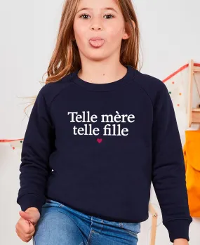 Sweatshirt enfant Telle mère telle fille